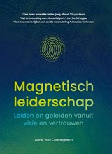 Magnetisch leiderschap - Anne van Caeneghem - 9789083439600