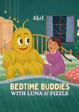 Bedtime Buddies with Luna & Fizzle - Sol Harris - 9789083450117