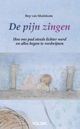 De pijn zingen - Bep van Muilekom - 9789083455471