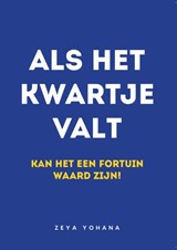 Als het kwartje valt - Zeya Yohana - 9789083467504
