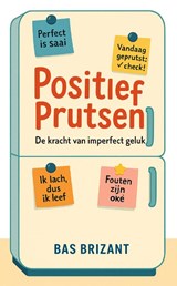Positief prutsen - Bas Brizant - 9789083473680