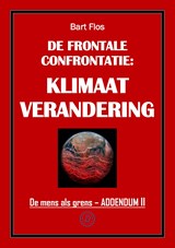 De frontale confrontatie: klimaatverandering - Bart Flos - 9789083480220