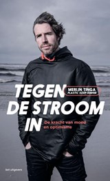 Tegen de stroom in - Merijn Tinga - 9789083483696