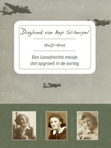 Dagboek van Bep Scherpel 1940-1945 - Bep Scherpel ; Annet Werkhoven-Scherpel - 9789083488844