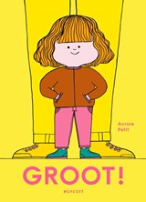 Groot! - Aurore Petit - 9789083491615