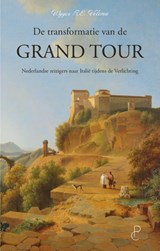 De transformatie van de Grand Tour - Wyger R.E. Velema - 9789083500423
