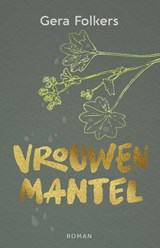 Vrouwenmantel - Gera Folkers - 9789083506623