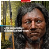 jager-verzamelaars in uitgestrekte oerbossen - Marcel Niekus ; Yuri van Koeveringe - 9789083510903