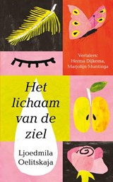 Het lichaam van de ziel - Ljoedmila Oelitskaja - 9789083520544