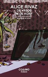 De vrede in de korf - Alice Rivaz - 9789083540092