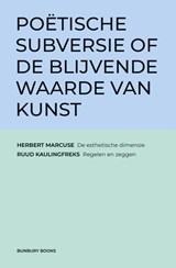 Poëtische subversie of de blijvende waarde van kunst - Herbert Marcuse ; Ruud Kaulingfreks - 9789083546025