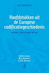 Hoofdstukken uit de Europese codificatiegeschiedenis - Corjo Jansen ; Willem Zwalve ; Jan Lokin - 9789083548197
