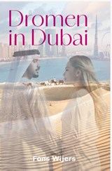 Dromen in Dubai - Fons Wijers - 9789083550770