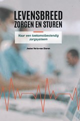 Levensbreed zorgen en sturen - Josien Veris-van Dieren - 9789083553870