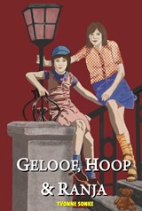 Geloof, hoop & ranja - Yvonne Sonke - 9789083572246
