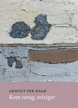 Kom terug, reiziger - Arnout ter Haar - 9789083594712