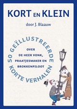 Kort en klein - J. Blaauw - 9789083597324