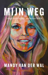 Mijn weg - Mandy van der Wal ; Kim Buitenhuis - 9789083601434