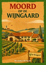 Moord op de wijngaard - Maaike Bosch - 9789083615189