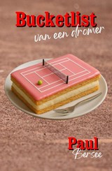 Bucketlist van een dromer - Paul Bersee - 9789083642482