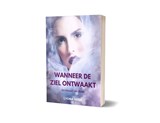 Wanneer de ziel ontwaakt - Lyona Rose - 9789083647579