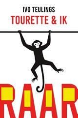 Raar Tourette en ik - Ivo Teulings - 9789083672281