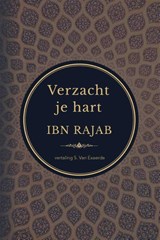 Verzacht je hart - Zayn Addin Abu Al Faraj Abdurrahman Ibn Rajab - 9789083680132