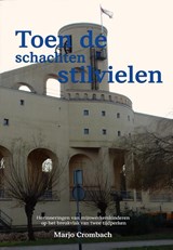 Toen de schachten stilvielen - Marjo Crombach - 9789083701523
