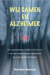 Wij samen en Alzheimer - Martien Bavens - 9789083704005