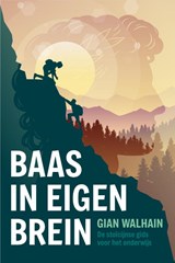 Baas in Eigen Brein - Gian Walhain - 9789083704906