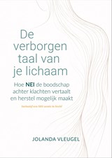 De verborgen taal van je lichaam - Jolanda Vleugel - 9789083708201