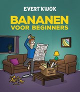 Evert Kwok - Bananen voor Beginners - Eelke de Blouw ; Tjarko Evenboer - 9789083730301