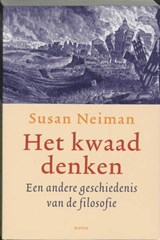 Het kwaad denken - NEIMAN, Susan. - 9789085060062