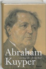 Abraham Kuyper - KOCH, Jeroen. - 9789085062486