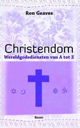Wereldgodsdiensten van A tot Z / Christendom - GEAVES, Ron - 9789085067702