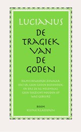 De tragiek van de Goden - Lucianus - 9789085068983