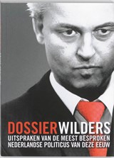 Dossier Wilders - ... Wilders ; Geert Wilders - 9789085109204