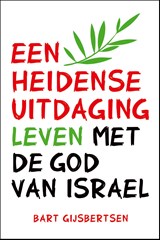 Een heidense uitdaging - Bart Gijsbertsen - 9789085202950