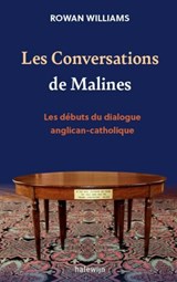 Les conversations de Malines - Rowan Williams - 9789085286455