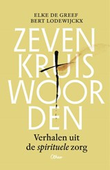 Zeven kruiswoorden - Elke De Greef ; Bert Lodewijckx - 9789085288404