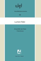 Lumen fidei. Licht van het geloof - Paus Franciscus - 9789085288961
