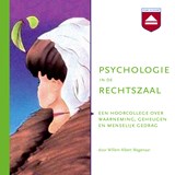 Psychologie in de rechtszaal - Willem Albert Wagenaar - 9789085309703