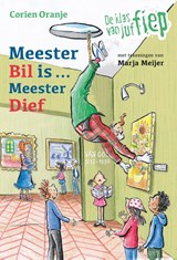 Meester Bil is ... Meester Dief - Corien Oranje - 9789085434832