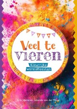 Veel te vieren - Erik Idema ; Jolanda van der Marel - 9789085436324