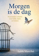 Morgen is de dag - Judith Marechal - 9789085485841