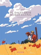 De dagelijkse worsteling - Manu Larcenet - 9789085586456
