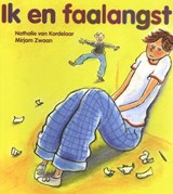 Ik en faalangst - Nathalie van Kordelaar ; Mirjam Zwaan - 9789085600664