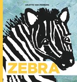 Zebra - Arlette Van Ipenburg - 9789085600725