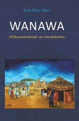 Wanawa - Rose Mary Allen - 9789085601753