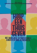 Hoop een thuis geven - Geke Klapwijk ; Dorien Graas - 9789085602972